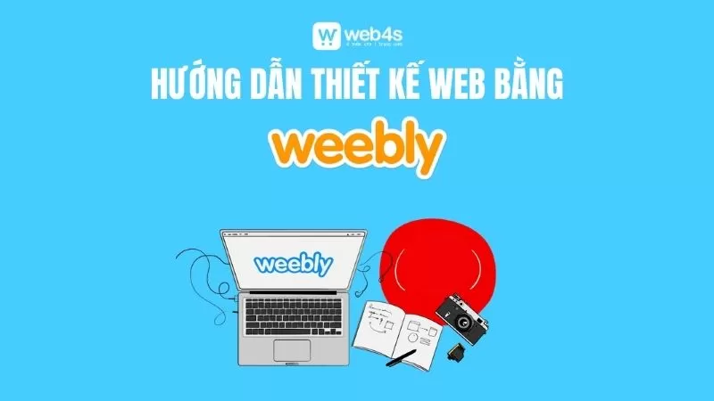 Hướng dẫn thiết kế web free bằng Weebly